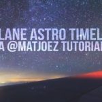 How to shoot airplane astro timelapses