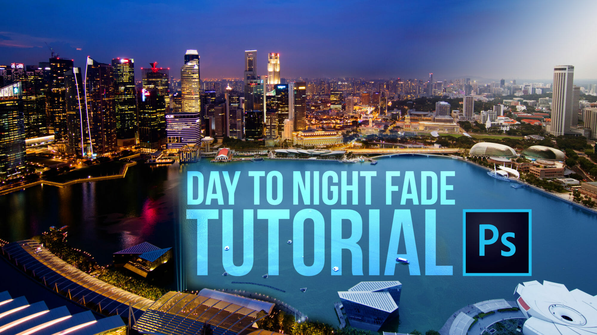 Day to night fade photoshop tutorial