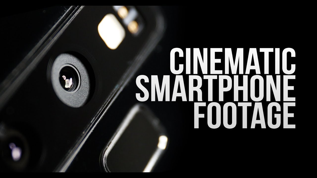 Cinematic smartphone footage