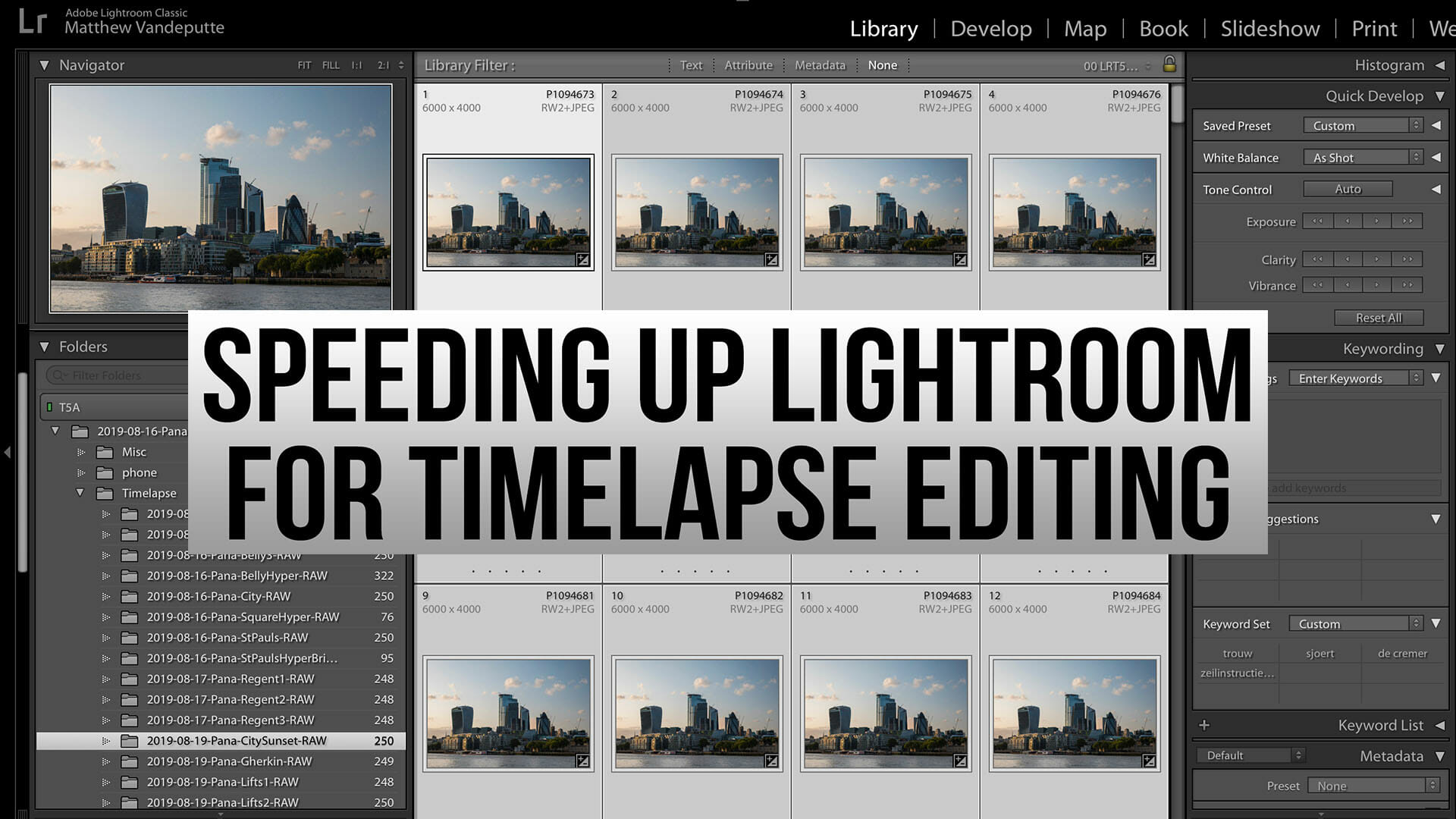 Speeding up Lightroom for timelapse editing