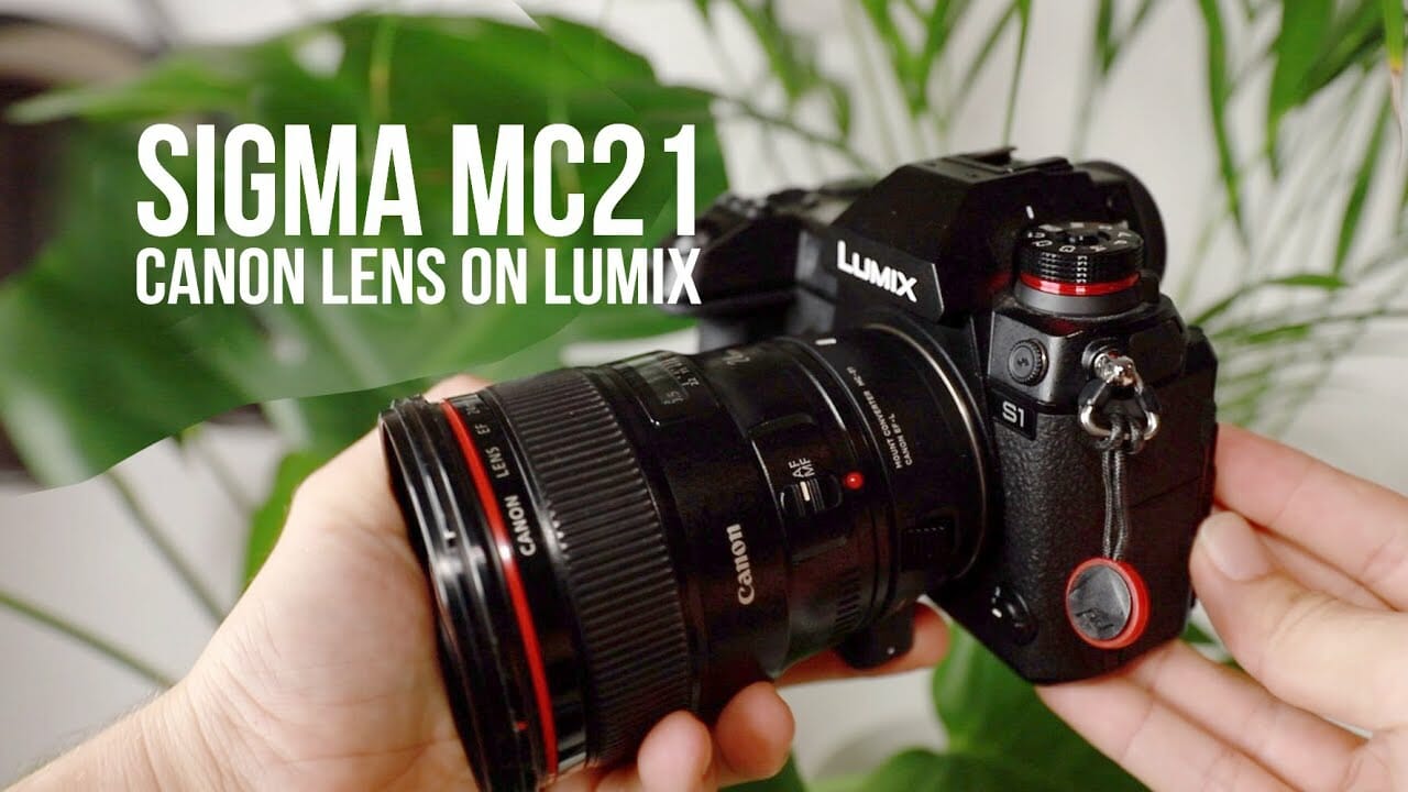 Mounting Canon lens on the Lumix S1 with the Sigma MC-21 - Matthew