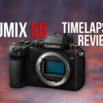Lumix S5 timelapse review